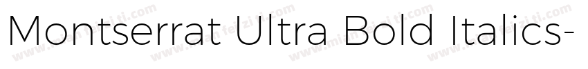 Montserrat Ultra Bold Italics字体转换
